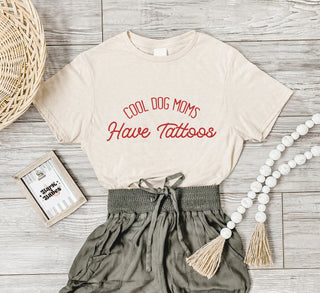 Cool Dog Moms Have Tattoos Tee