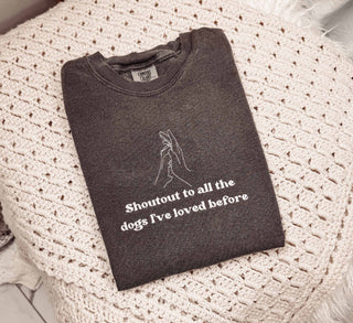Embroidered Shoutout To All The Dogs Ive Loved Before Tee
