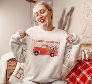 The More The Merrier Red Truck Christmas Sweatshirt
