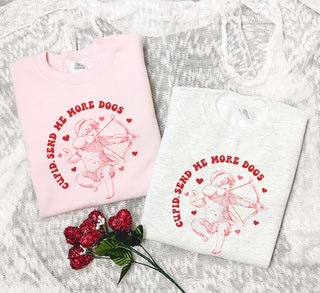 Cupid, Send Me More Dogs Valentine Sweatshirt