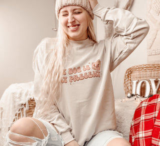 My Dog Is My Present Christmas Sweatshirt