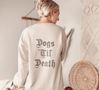 Dogs 'Til Death Sweatshirt